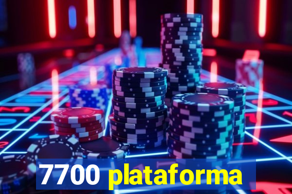 7700 plataforma